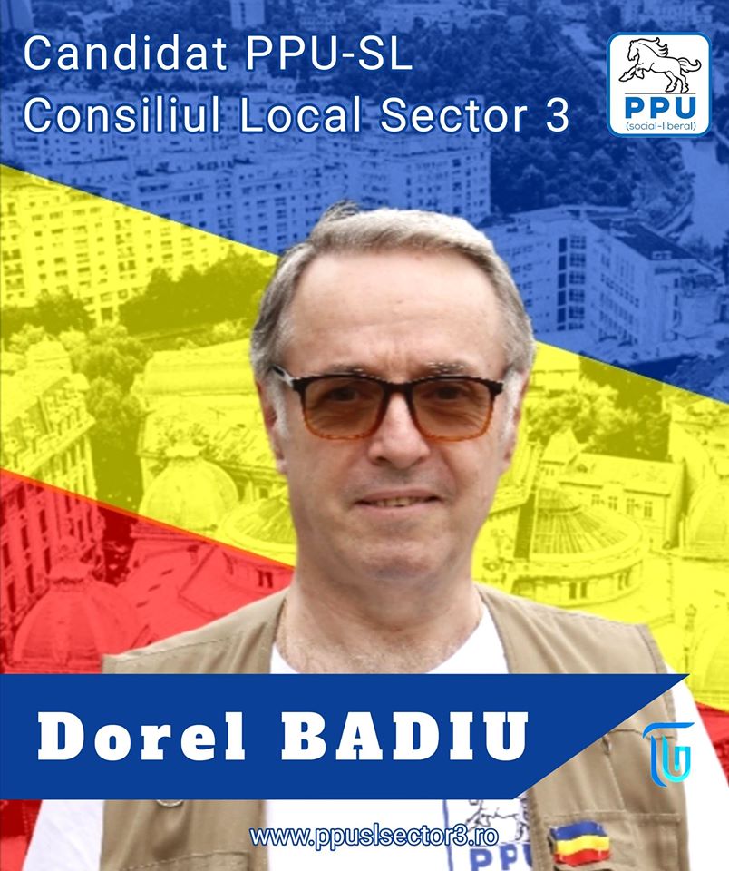 BADIU DOREL, Candidat al Partidului Puterii Umaniste Social-Liberal la Consiliul Local al Sectorului 3 București - Ulise Toader