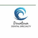 Downtown Dental Specialty