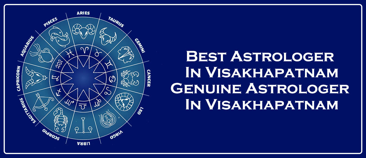 Best Astrologer in Visakhapatnam | Famous & Genuine Astrologer