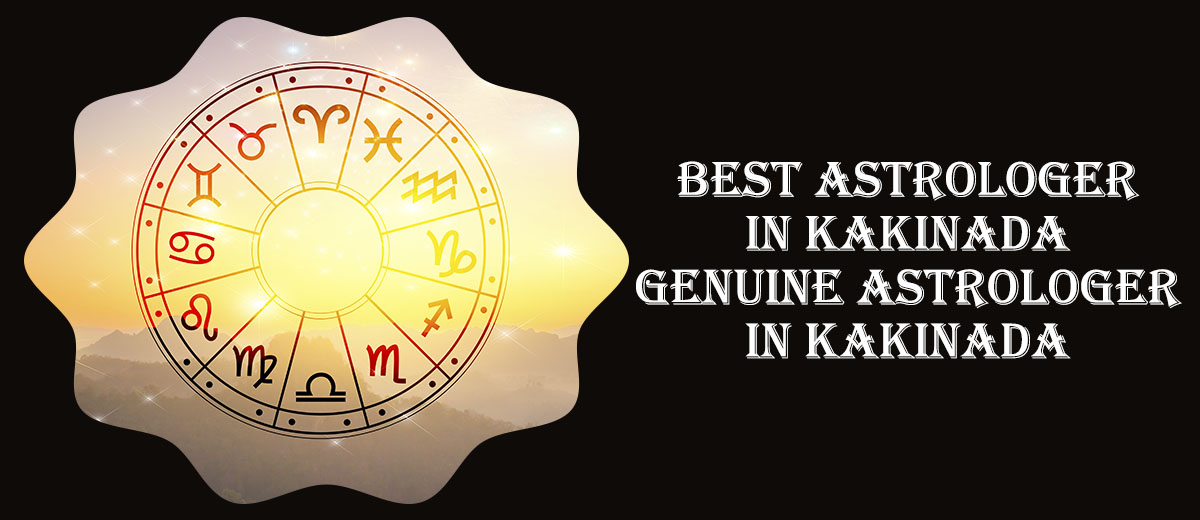 Best Astrologer in Kakinada | Famous & Genuine Astrologer