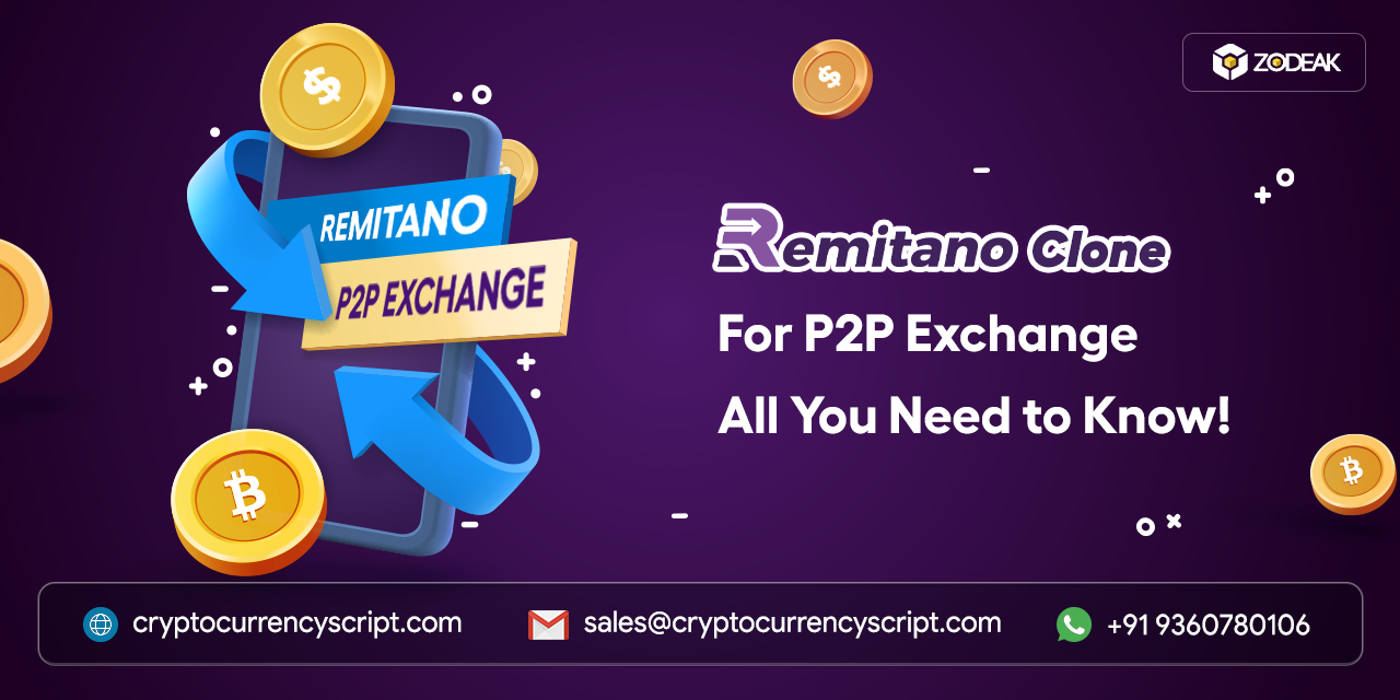 Remitano Clone for P2P Exchange: All You Need to Know!