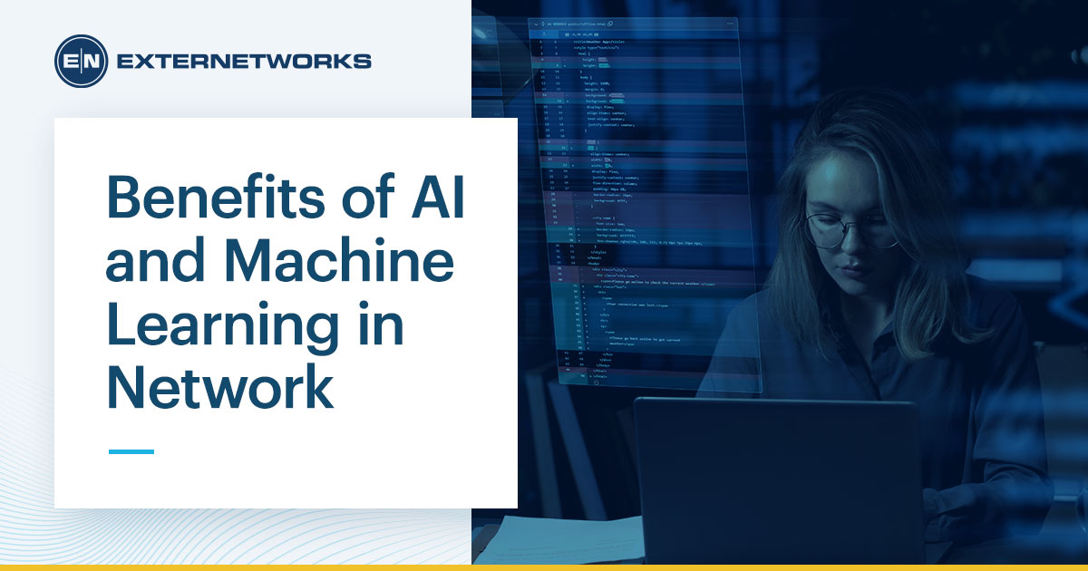 Benefits of AI and Machine Learning in Network Monitoring