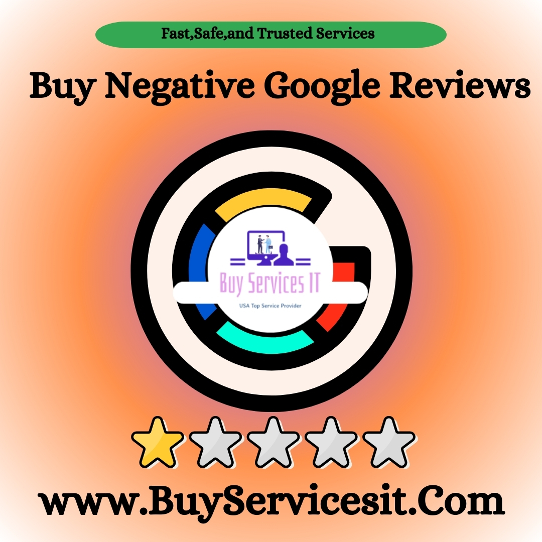 Buy Google Negative Reviews - BuyservicesIT