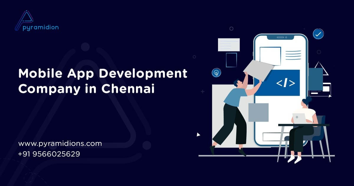 Mobile App Development Company in Chennai, India - Pyramidions