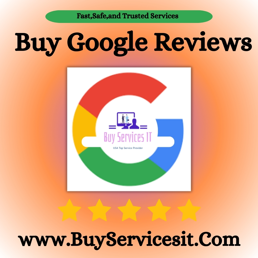 Buy Google Reviews - 100% Safe (5 star & Positive)