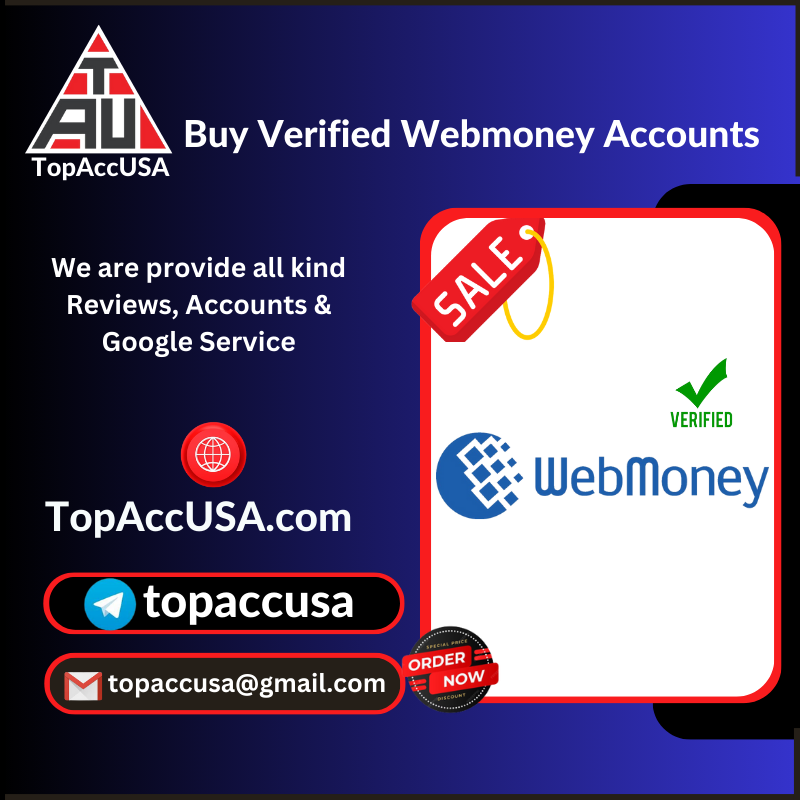 Buy WebMoney Accounts - 100% Durable & Safe Accounts