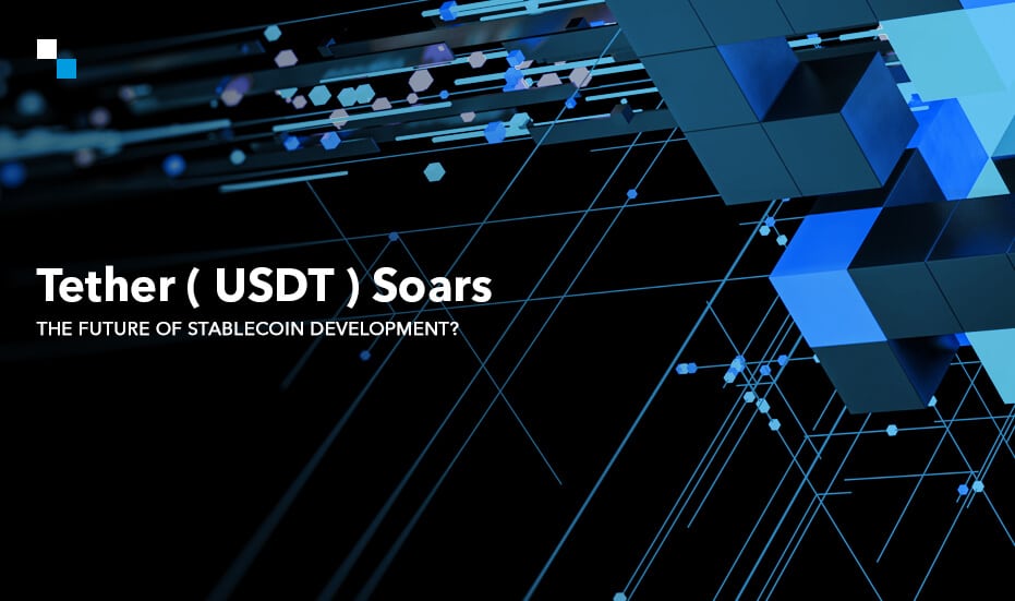 Tether’s USDT $100 Billion Milestone: A Boon for Stablecoin Development