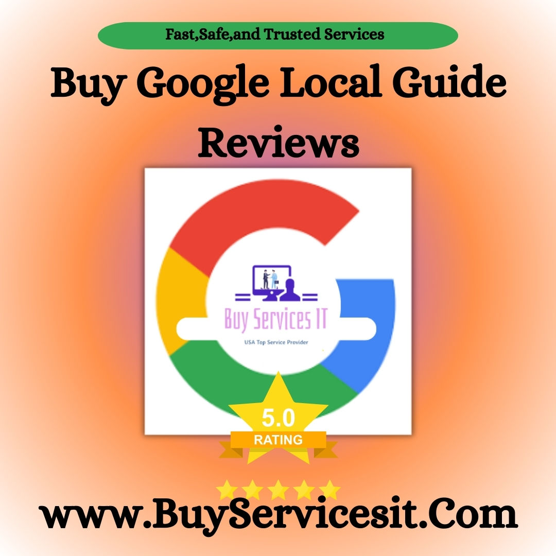 Buy Google Local Guide Reviews - BuyServicesIT