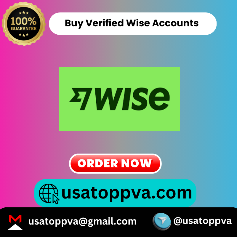 Buy Verified Wise Accounts - 100% US/EU Verified Accounts